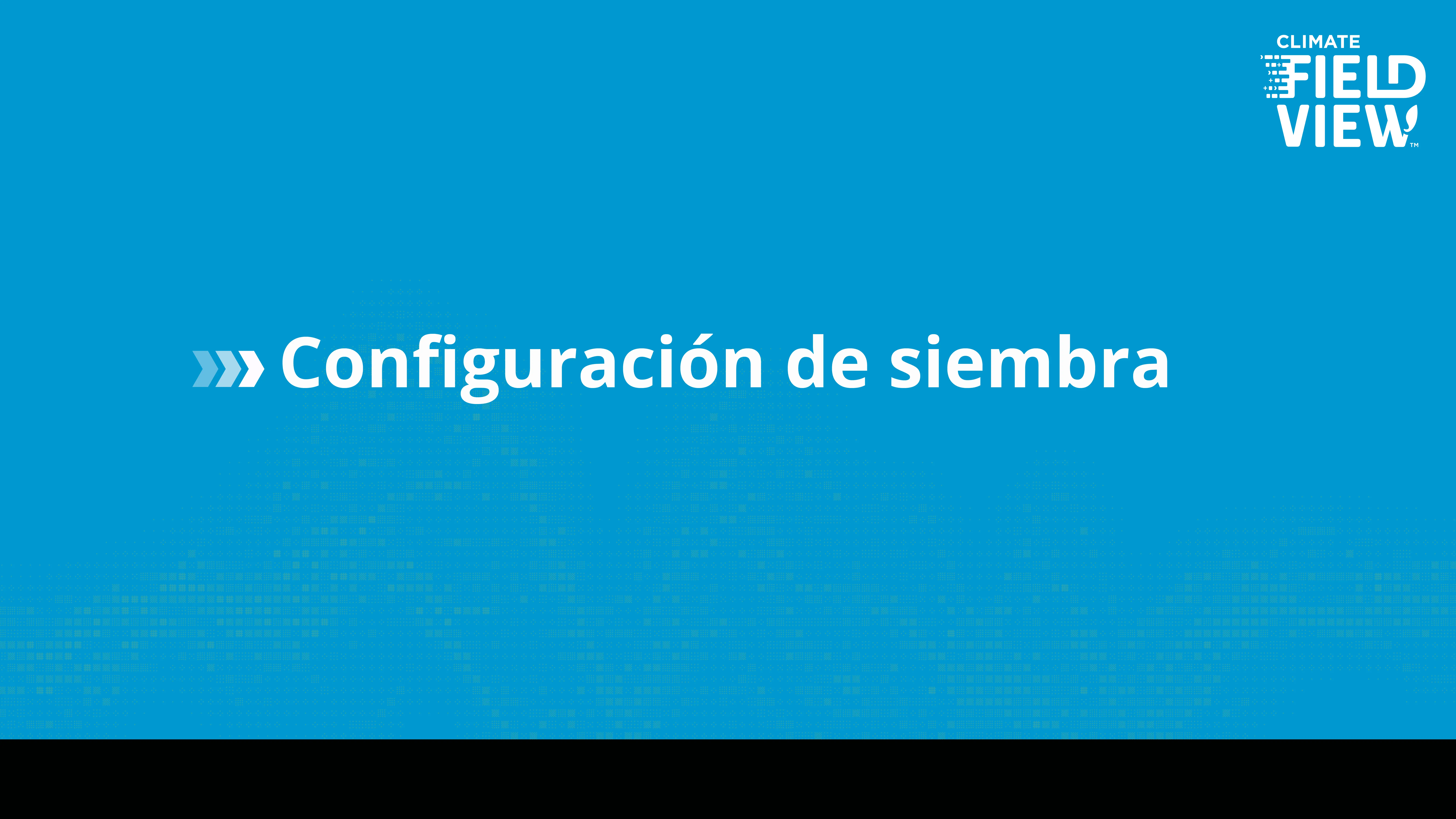 Configuración de siembra